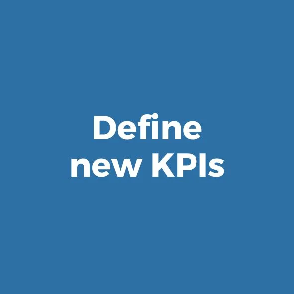 New Angles Change Lab, step 3, define new KPIs